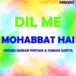 Dil Me Mohabbat hai